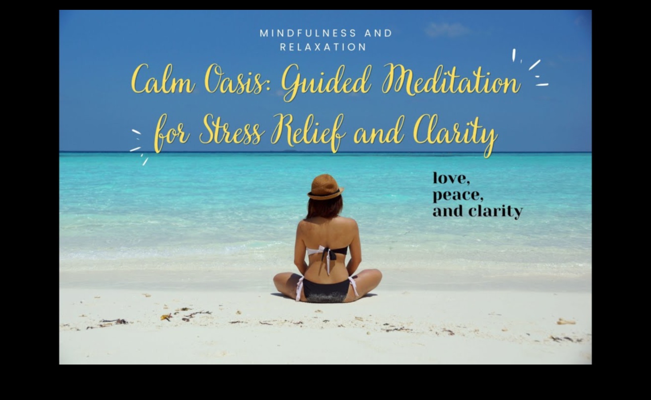 Calm Oasis: Meditasyonla Günlük Stres Azaltma Kilidini Açın